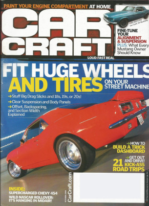 CAR CRAFT 2006 OCT - WACHSMAN, SWINGER, ROAD TRIPS
